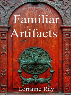 cover image of Familiar Artifacts